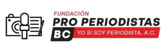 La Fundación Pro Periodistas BC
